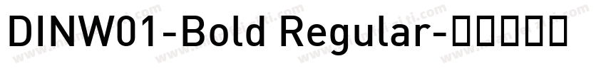 DINW01-Bold Regular字体转换